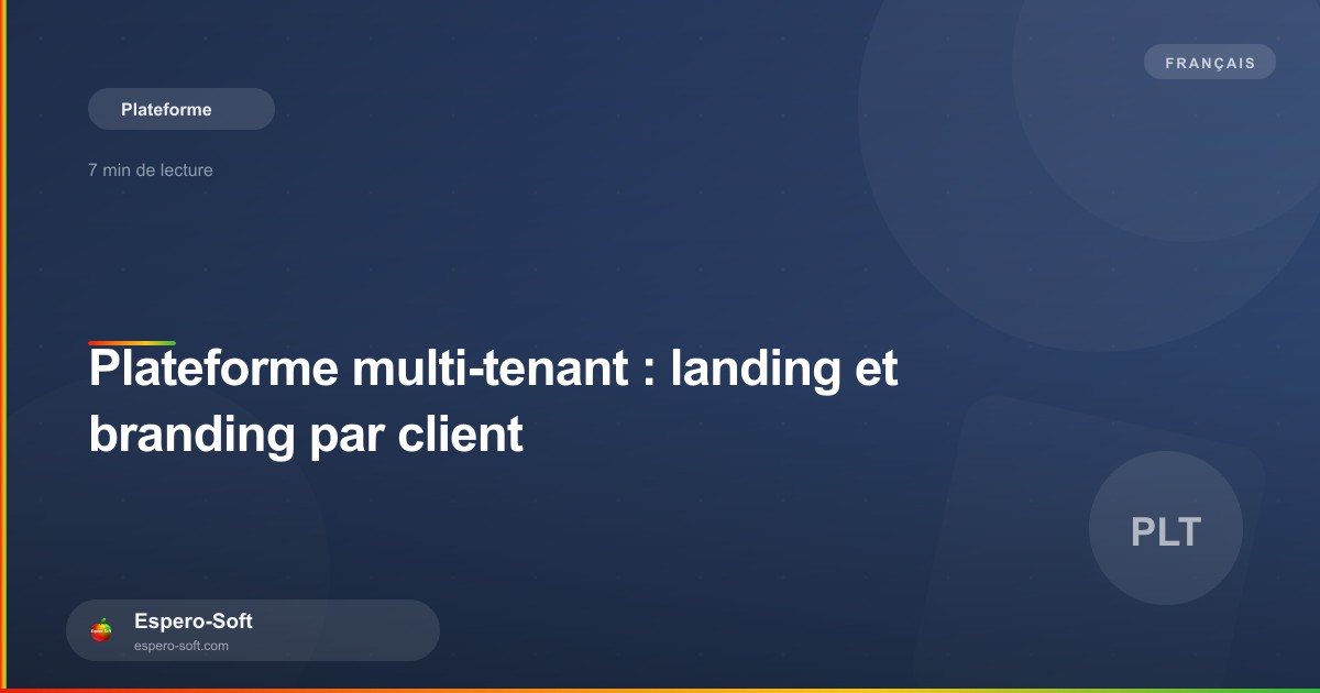 Plateforme affichant plusieurs identités de marque selon le tenant